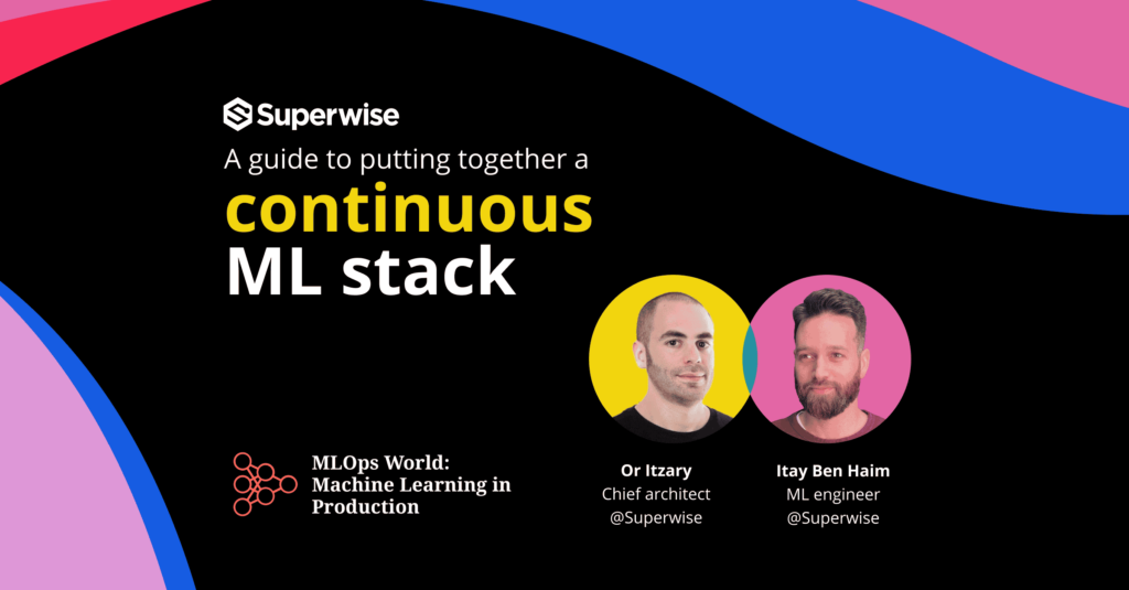 A Guide to Putting Together a Continuous ML Stack