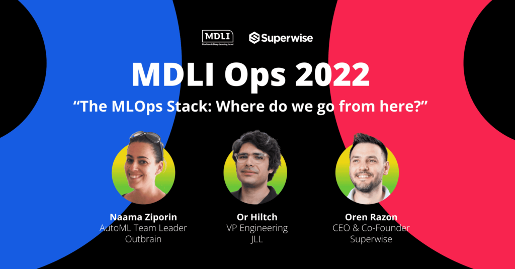 #MDLI Ops 2022 “The MLOps Stack: Where do we go from here"