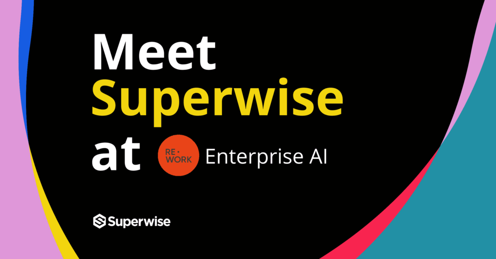 Meet Superwise at enterprise AI summit